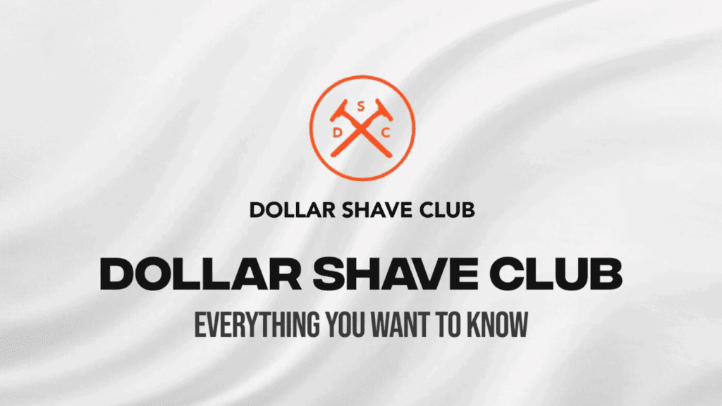 Dollar Shave Club “Viral Video Marketing“