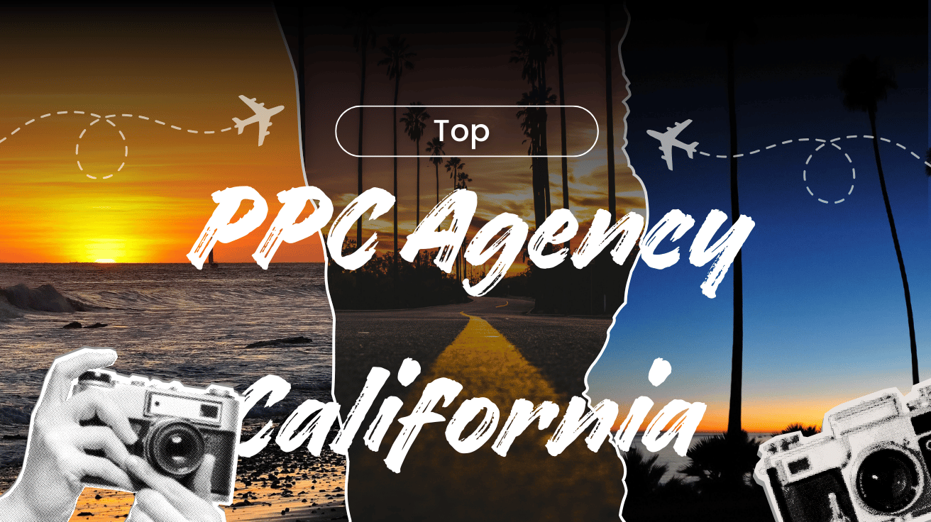 PPC Agency California
